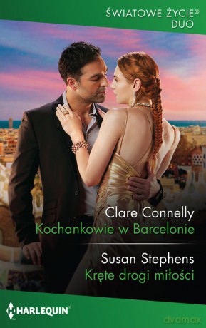 Kochankowie w Barcelonie Kręte drogi miłości - Clare Connelly, Susan Stephens [KSIĄŻKA]