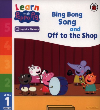 Learn with Peppa Phonics Level 1 Book 10 - Bing Bong Song and Off to the Shop (Phonics Reader) [KSIĄŻKA]