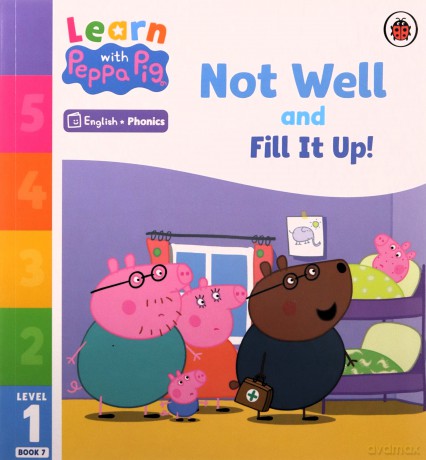 Learn with Peppa Phonics Level 1 Book 7 - Not Well and Fill it Up! [KSIĄŻKA]