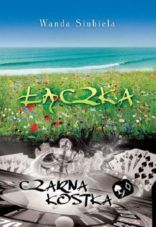 Łączka Czarna kostka - Wanda Siubiela [KSIĄŻKA]