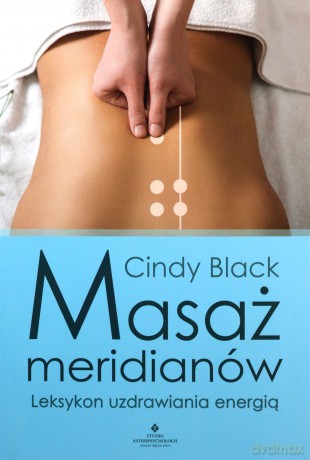Masaż meridianów - Black Cindy [KSIĄŻKA]