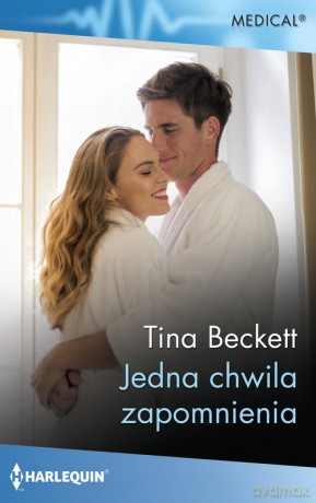 Medical Jedna chwila zapomnienia - Tina Beckett [KSIĄŻKA]