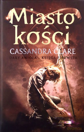 Miasto kości (Tom 1) - Cassandra Clare [KSIĄŻKA]