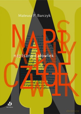 Napisany człowiek - Mateusz P. Barczyk [KSIĄŻKA]