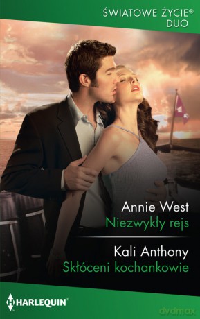 Niezwykły rejs Skłóceni kochankowie - Annie West, Kali Anthony [KSIĄŻKA]