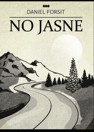 No jasne - Daniel Forsit [KSIĄŻKA]