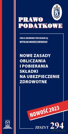 Nowe zasady obliczania i pobierania składki na ubezpieczenie zdrowotne - Krzysztof Radzikowski, Martyna Betiuk [KSIĄŻKA]