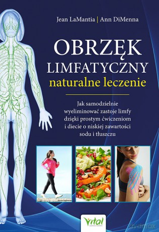 Obrzęk limfatyczny naturalne leczenie - Jean LaMantia [KSIĄŻKA]