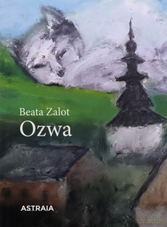 Ozwa wyd.drugie - Beata Zalot [KSIĄŻKA]