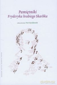 Pamiętniki Fryderyka hrabiego Skarbka - Piotr Mysłakowski [KSIĄŻKA]