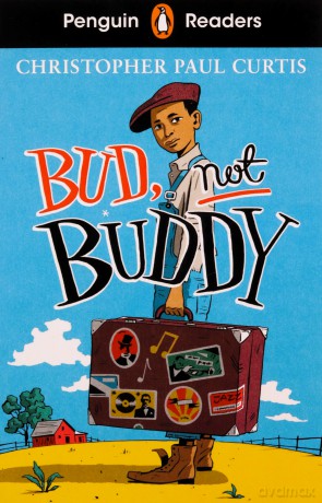 Penguin Readers Level 4: Bud, Not Buddy - Christopher Paul Curtis [KSIĄŻKA]