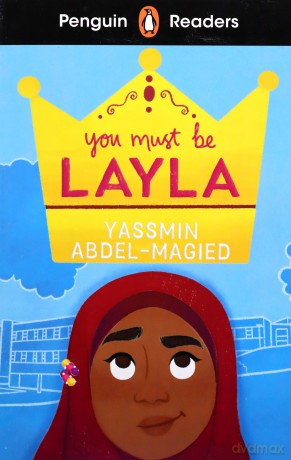 Penguin Readers Level 4: You Must Be Layla - Yassmin Abdel-Magied [KSIĄŻKA]