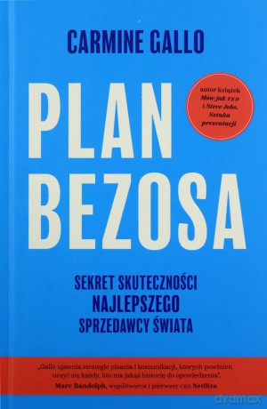 Plan Bezosa. Sekret skuteczności najlepszego sprzedawcy świata - Carmine Gallo [KSIĄŻKA]