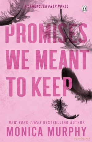 Promises We Meant To Keep - Monica Murphy [KSIĄŻKA]