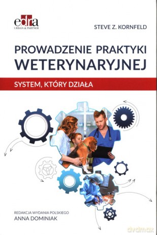 Prowadzenie praktyki weterynaryjnej - S.Z. Kornfeld [KSIĄŻKA]