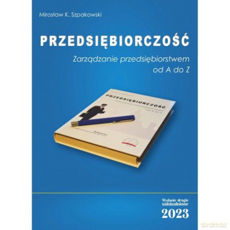Przedsiębiorczość - Mirosław K. Szpakowski [KSIĄŻKA]