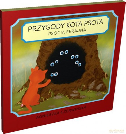 Przygody kota Psota Psocia ferajna - Agnieszka Czerwińska [KSIĄŻKA]