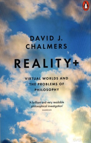 Reality+ - David J. Chalmers [KSIĄŻKA]