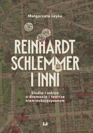 Reinhardt, Schlemmer i inni - Małgorzata Leyko [KSIĄŻKA]