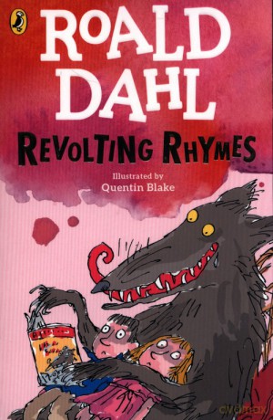 Revolting Rhymes - Roald Dahl [KSIĄŻKA]