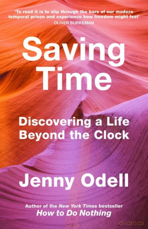 Saving Time - Jenny Odell [KSIĄŻKA]