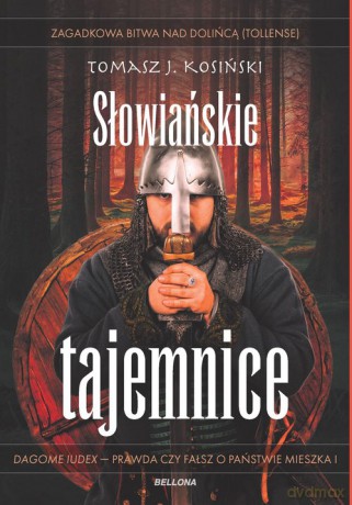 Słowiańskie tajemnice - Tomasz Józef Kosiński [KSIĄŻKA]