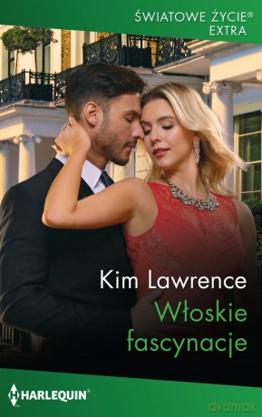 Światowe Życie Ekstra Włoskie fascynacje - Kim Lawrence [KSIĄŻKA]