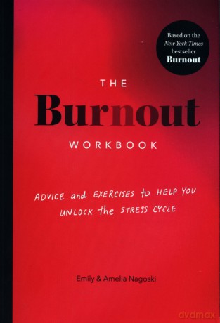 The Burnout Workbook - Amelia Nagoski, Emily Nagoski [KSIĄŻKA]