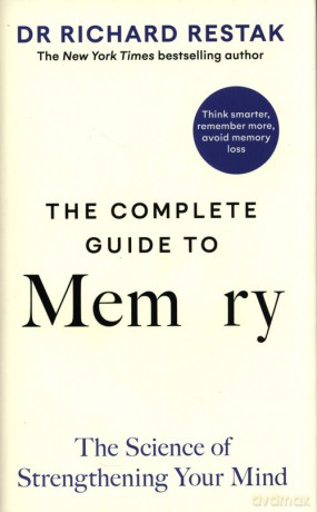 The Complete Guide to Memory - Richard Restak [KSIĄŻKA]