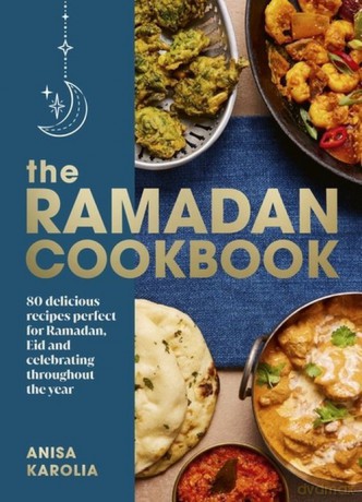 The Ramadan Cookbook - Anisa Karolia [KSIĄŻKA]