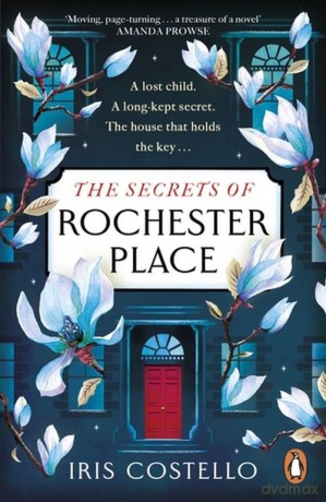 The Secrets of Rochester Place - Iris Costello [KSIĄŻKA]