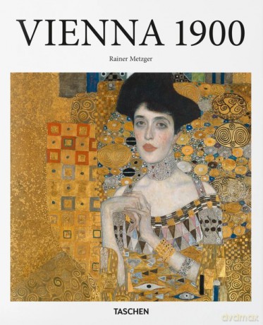 Vienna 1900 - Rainer Metzger [KSIĄŻKA]