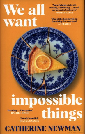 We All Want Impossible Things - Catherine Newman [KSIĄŻKA]