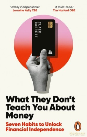What They Don't Teach You About Money [KSIĄŻKA]