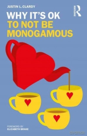 Why It"s Okay to be Monogamous [KSIĄŻKA]