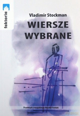 Wiersze wybrane - Vladimir Stockman [KSIĄŻKA]