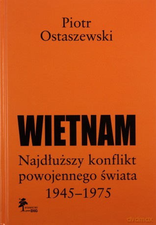 Wietnam - Piotr Ostaszewski [KSIĄŻKA]