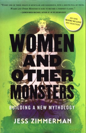 Women and Other Monsters - Jess Zimmerman [KSIĄŻKA]