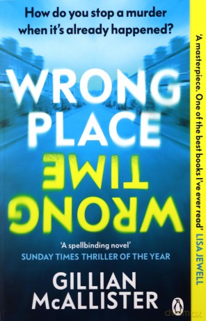 Wrong Place Wrong Time - Gillian McAllister [KSIĄŻKA]