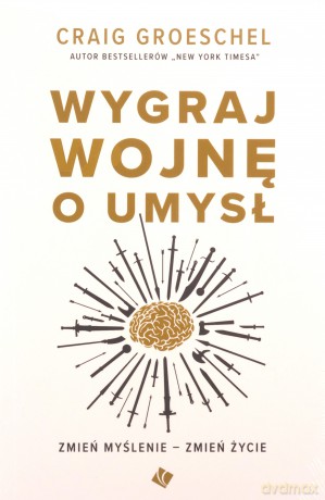 Wygraj wojnę o umysł - Craig Groeschel [KSIĄŻKA]