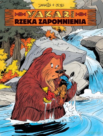 Yakari Rzeka zapomnienia (Tom 15) [KOMIKS]