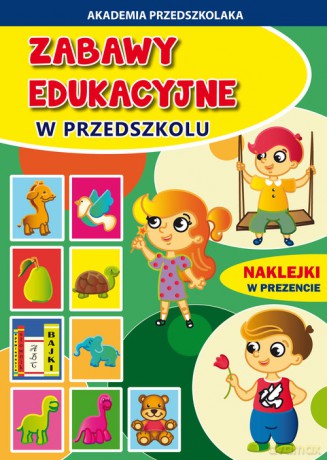 Zabawy edukacyjne w przedszkolu - Joanna Paruszewska, Krystian Pruchnicki [KSIĄŻKA]
