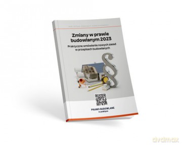Zmiany w prawie budowlanym 2023 [KSIĄŻKA]