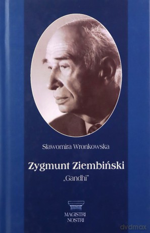 Zygmunt Ziembiński. Gandhi - Sławomira Wronkowska [KSIĄŻKA]