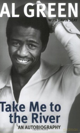 Al Green: Al Green - Take Me To The River. An Autobiography Paperback Book [KSIĄŻKA]