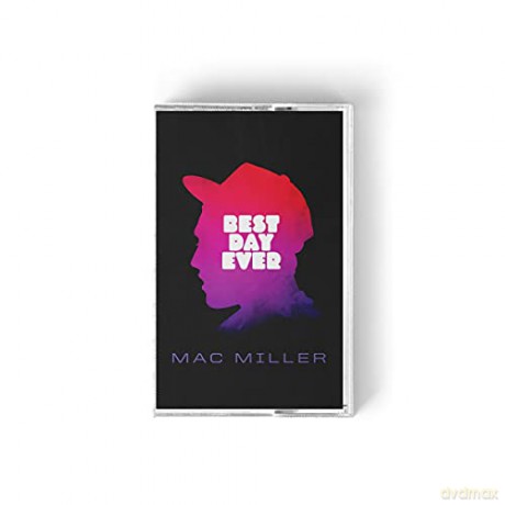 Mac Miller: Best Day Ever [KASETA]