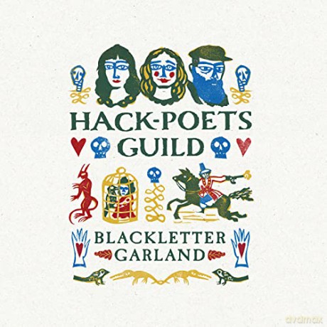 Hack-Poets Guild: Blackletter Garland [CD]