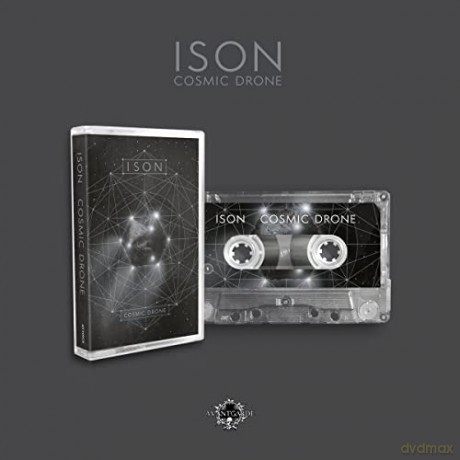 Ison: Cosmic Drone [KASETA]
