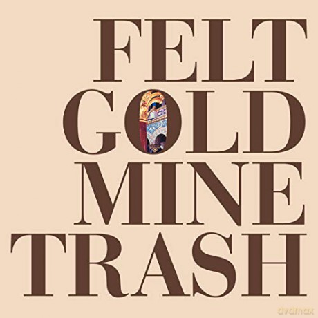 Felt: Gold Mine Trash [Winyl]
