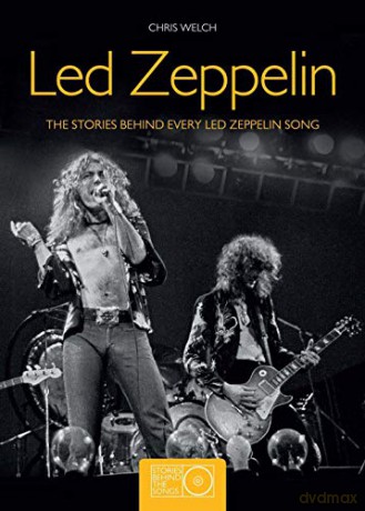 Led Zeppelin: Led Zeppelin Stories Behind The Songs [KSIĄŻKA]